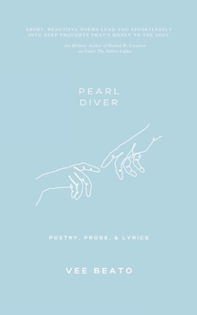 Paperback Pearl Diver: Poetry, Prose, & Lyrics Book