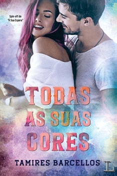 Paperback Todas as suas cores [Portuguese] Book