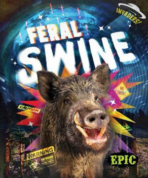 Feral Swine (Invaders!)
