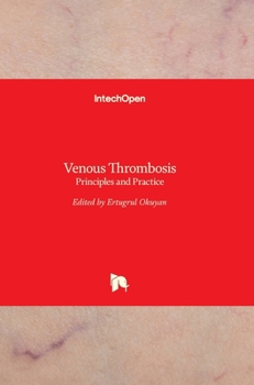 Hardcover Venous Thrombosis: Principles and Practice Book