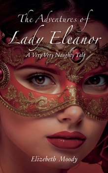 Paperback The Adventures of Lady Eleanor Book
