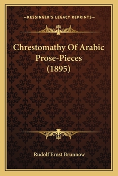 Paperback Chrestomathy Of Arabic Prose-Pieces (1895) Book