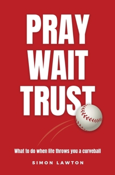 Paperback Pray Wait Trust Book