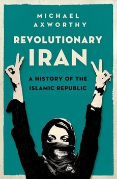 Hardcover Revolutionary Iran: A History of the Islamic Republic Book