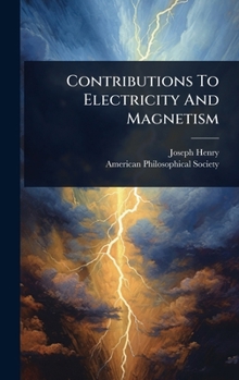 Hardcover Contributions To Electricity And Magnetism Book