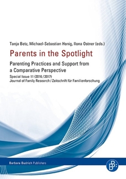 Paperback Parents in the Spotlight: Parenting Practices and Support from a Comparative Perspective Book