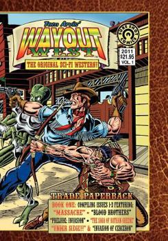 Paperback Wayout West Trade Paperback 1: The Original SCI-FI WESTERN! Book