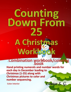 Paperback Counting Down from 25: A Christmas Workbook: Hand printing numerals and number words Book