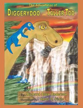 Paperback The Adventures of Diggerydoo and Taller Too Book