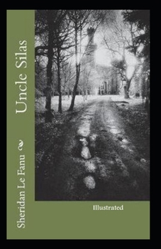 Uncle Silas Illustrated