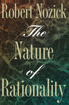 Hardcover The Nature of Rationality Book