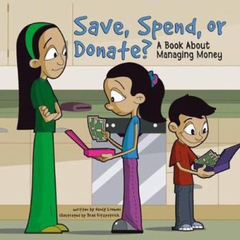 Hardcover Save, Spend, or Donate?: A Book about Managing Money Book