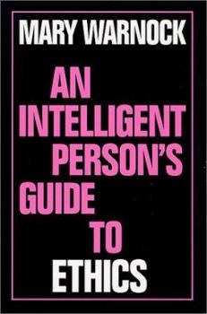 Hardcover An Intelligent Person's Guide to Ethics Book
