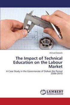 Paperback The Impact of Technical Education on the Labour Market Book