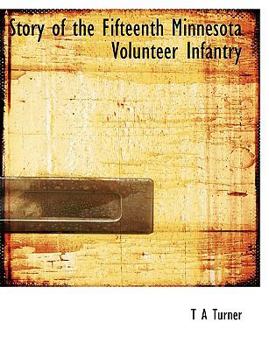 Paperback Story of the Fifteenth Minnesota Volunteer Infantry Book