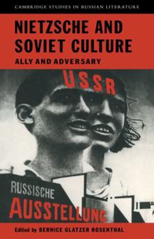 Paperback Nietzsche and Soviet Culture: Ally and Adversary Book