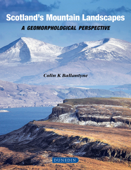 Hardcover Scotland's Mountain Landscapes: A Geomorphological Perspective Book