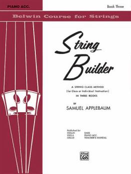 Paperback String Builder, Bk 3: A String Class Method (for Class or Individual Instruction) - Piano Acc. (Belwin Course for Strings, Bk 3) Book