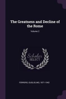 Paperback The Greatness and Decline of the Rome; Volume 2 Book