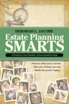 Paperback Estate Planning Smarts: A Practical, User-Friendly, Action-Oriented Guide Book