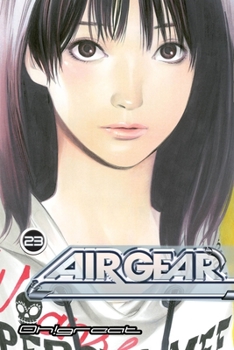 Air Gear, Vol. 23 - Book #23 of the Air Gear