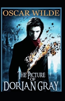 Paperback The Picture of Dorian Gray: Illustrated Edition Book