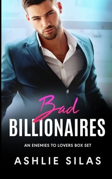 Paperback Bad Billionaires: An Enemies to lovers Box Set Book