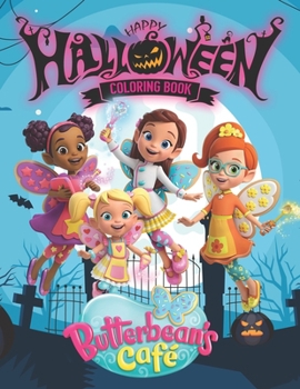 Butterbean's Cafe Coloring Book For Kids: An Unique Coloring Book For Fan Of butterbean's cafe With High-Quality Character Designs For Stress Relieving And Relaxation