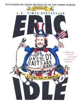 Paperback The Greedy Bastard Diary: A Comic Tour of America Book