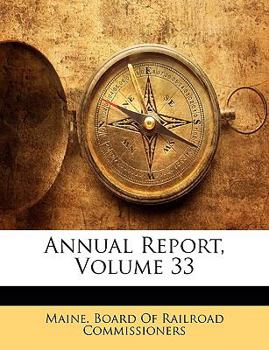 Annual Report, Volume 33