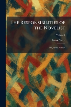 The Responsibilities of the Novelist: The Joyous Miracle