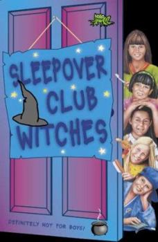 Sleepover Club Witches (The Sleepover Club) - Book #49 of the Sleepover Club