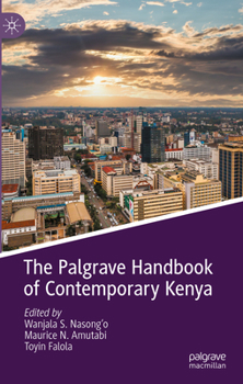 Hardcover The Palgrave Handbook of Contemporary Kenya Book