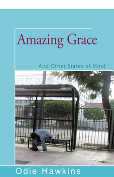 Paperback Amazing Grace: And Other States of Mind Book