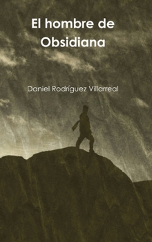 Hardcover El hombre de Obsidiana [Spanish] Book