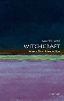 Witchcraft: A Very Short Introduction - Book  of the Very Short Introductions