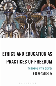 Ethics and Education as Practices of Freedom