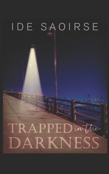 Paperback Trapped In The Darkness Book