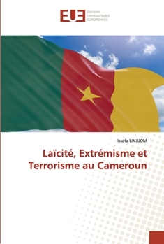 Paperback Laïcité, Extrémisme et Terrorisme au Cameroun [French] Book