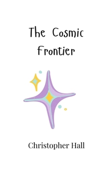 Paperback The Cosmic Frontier Book