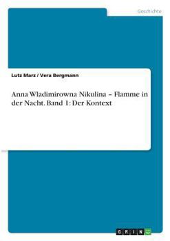 Paperback Anna Wladimirowna Nikulina - Flamme in der Nacht. Band 1: Der Kontext [German] Book