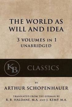 Paperback The World As Will And Idea: 3 vols in 1 [unabridged] Book