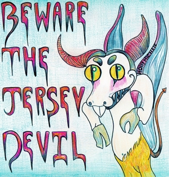 Hardcover Beware the Jersey Devil: A Child-friendly, Spooky Story Book