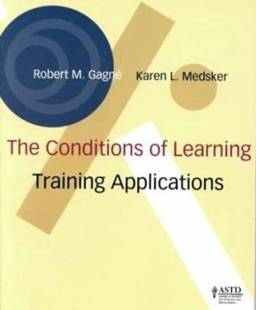 Paperback The Conditions of Learning: Training Applications Book