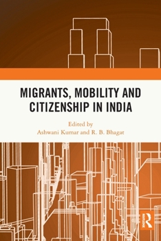 Paperback Migrants, Mobility and Citizenship in India Book