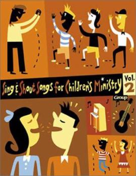 Paperback Sing & Shout Songs for Children's Ministry Book