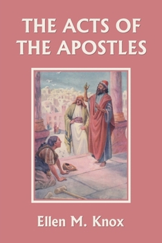 Paperback The Acts of the Apostles (Yesterday's Classics) Book