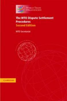 Paperback The Wto Dispute Settlement Procedures: A Collection of the Relevant Legal Texts Book