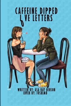 Paperback Caffeine Dipped Love Letters Book