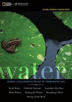 Paperback National Geographic Learning Reader: Water: Global Challenges and Policy of Freshwater Use (with Ebook, 1 Term (6 Months) Printed Access Card) Book